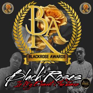 Black Roses (Black Rose Awards Theme) (feat. The"Jamez)