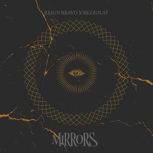 Mirrors (feat. Bezzolay) (Explicit)