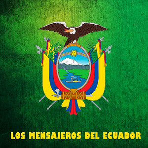 Los Mensajeros Del Ecuador