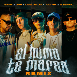 El Humo Te Marea (Remix)