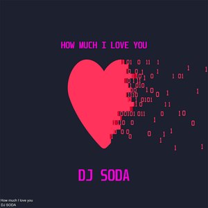 How Much I Love You (Original Mix)