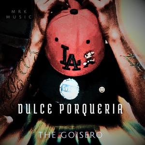 Dulce Porqueria (Explicit)