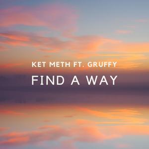 Find a way (feat. Gruffy)