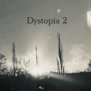 Dystopia 2