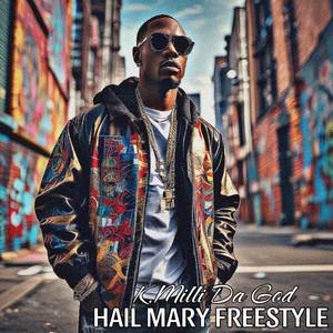 Hail Mary Freestyle (Explicit)