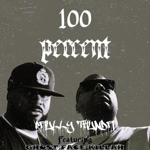 100 percent (feat. Ghostface Killah) [Explicit]