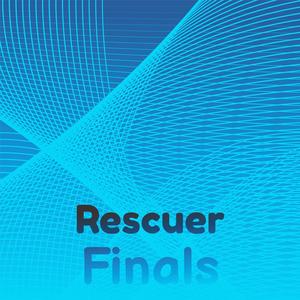 Rescuer Finals