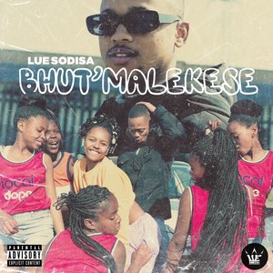 Bhut' Malekese (Explicit)