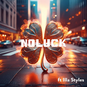 No Luck (Explicit)