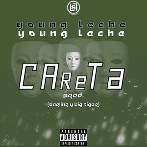 Careta (feat. Young leche) [Explicit]