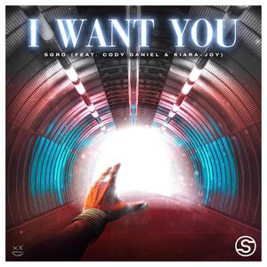 I Want You(feat. Cody Daniel & Kiara-Joy)