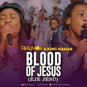 Blood of Jesus (feat. King Hadar)