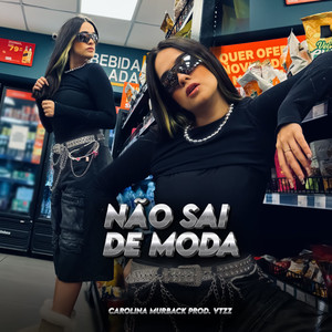 Não sai de moda