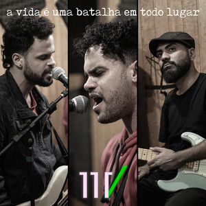 A Vida É uma Batalha em Todo Lugar