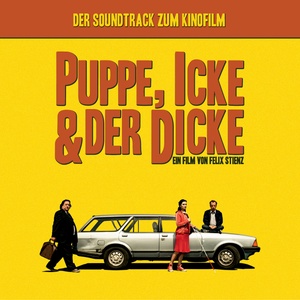 Puppe, Icke & der Dicke (Original Motion Picture Soundtrack)