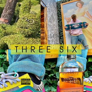 Three Six (Explicit)