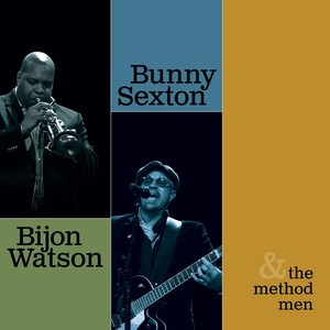 Bunny Sexton / Bijon Watson & the Method Men