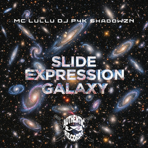 Slide Expression Galaxy (Explicit)