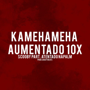 Kamehameha Aumentado 10X (Explicit)