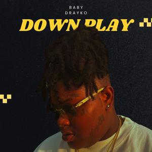 Down Play (Explicit)