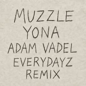 Muzzle (Everydayz Remix|Explicit)