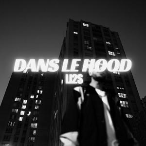 Dans le hood (Explicit)