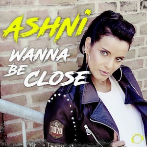 Ashni - Wanna Be Close (Stefane Remix)