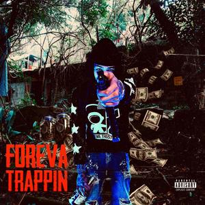 ForevaTrappin (Explicit)