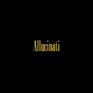 Allucinati (feat. Dabwii) [Explicit]