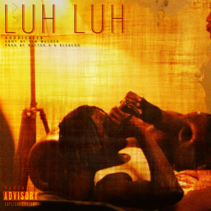 Luh Luh (Explicit)