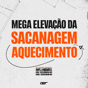 MEGA ELEVAÇÃO DA SACANAGEM - AQUECIMENTO (Explicit)