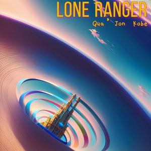 Lone Ranger (Explicit)
