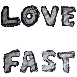 Love Fast