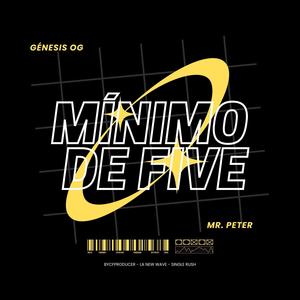 MÍNIMO DE FIVE (feat. Mr.Peter) [Explicit]