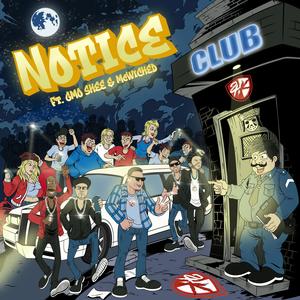 Notice (feat. G-Mo Skee, McWicked, Ferny Fern, $tevie-¢ & Slydog James) (Explicit)