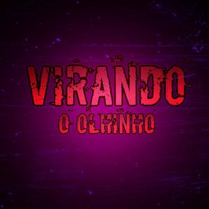 Virando o olhinho (feat. DJ Willz) (Remix)