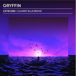 Clearest Blue (Gryffin Remix)