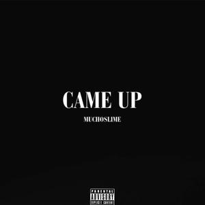 Came Up (Explicit)