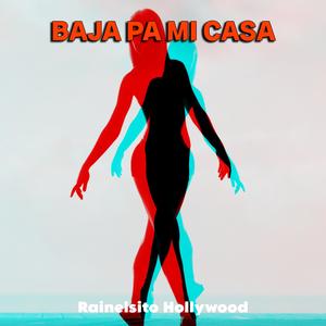 baja pa mi casa (Explicit)