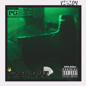 CASHOUT (feat. AYO.Allen) (Explicit)