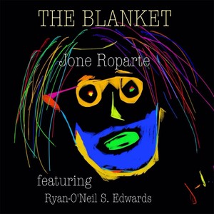 The Blanket (feat. Ryan-O'Neil S. Edwards)