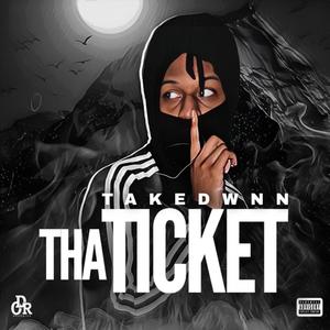 Tha Ticket (Explicit)