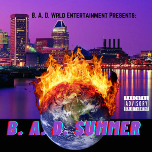 B. A. D. Summer (Explicit)