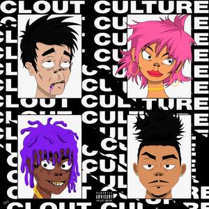 Clout Culture (Explicit)