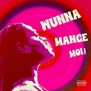 Mange moi (Explicit)