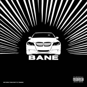 BANE (feat. DMON) (Explicit)
