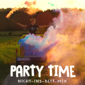 Party Time (Nicht ins Bett Mix)