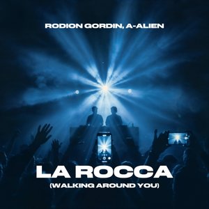 La Rocca (Walking Around You)