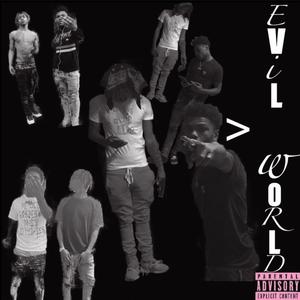 Evil > World (Explicit)