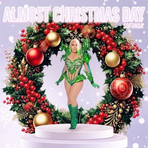 Almost Christmas Day